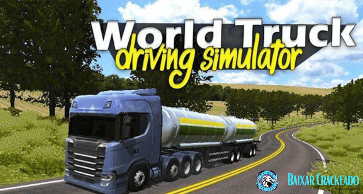 World Truck Driving Simulator Apk Mod Tudo Desbloqueado