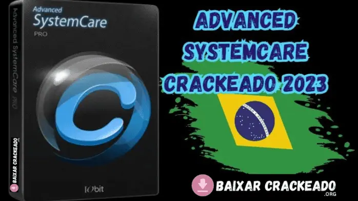 IObit Advanced SystemCare Crackeado 2023 Para PC Download Grátis Português PT-BR 2024